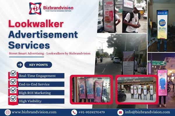 Lookwalker advertisement services by Bizbrandvision Pvt. Ltd. using human banners for high-impact promotions