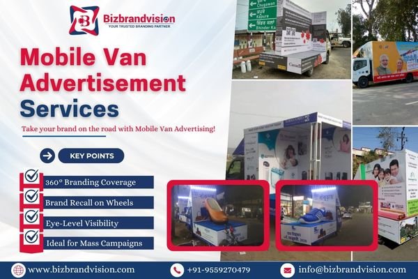 Pan India mobile van advertisement services by Bizbrandvision Pvt. Ltd. for roadshows and public promotions