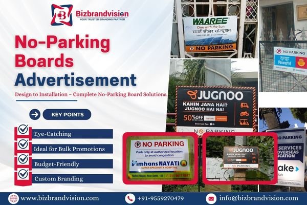 No parking sign printing and installation services in India by Bizbrandvision Pvt. Ltd.